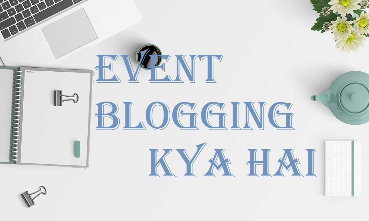 event blogging kya hai