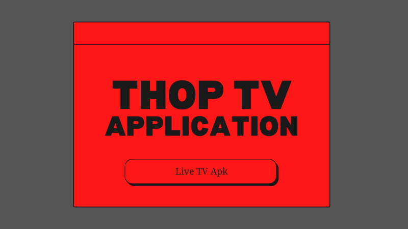 Read more about the article Thoptv Apk Download for Watch Live TV & Web Series